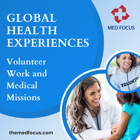 Global Health Experiences: Volunteer Work and Medical Missions